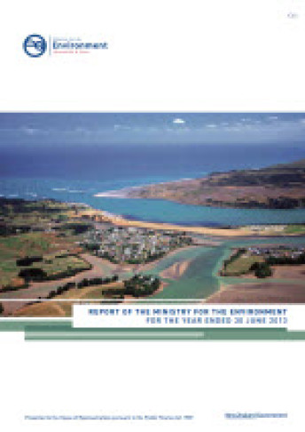 Cover for report for the ministry for the environment for the year ended 30 june 2013