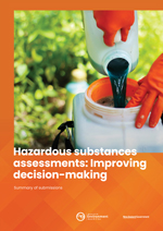 hazardous substances improving decision making summary of submissions cover web