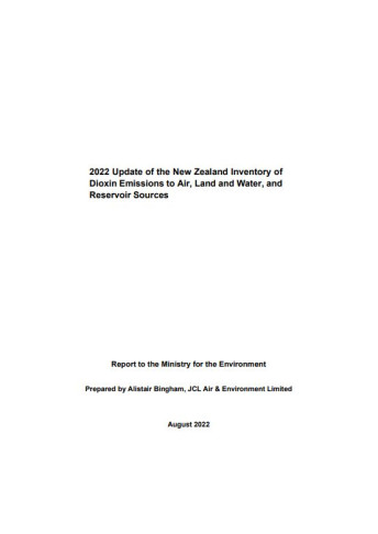 2022 Update of the New Zealand Inventory of Dioxin Emissions to Air Land and Water and Reservoir Sources TN