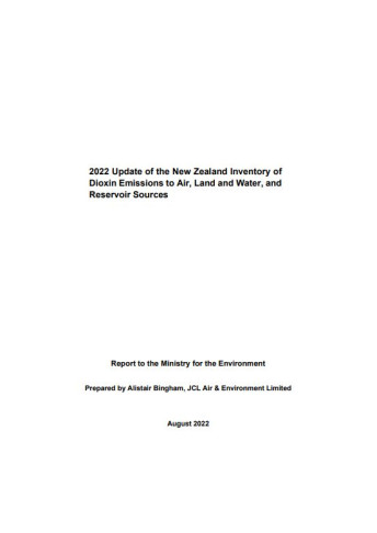 2022 Update of the New Zealand Inventory of Dioxin Emissions to Air Land and Water and Reservoir Sources TN