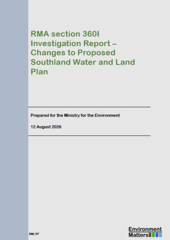 RMA section 360I Investigation Report – Changes to Proposed Southland Water and Land Plan