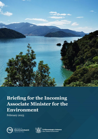 Briefing for the Incoming Associate Minister for the Environment Feb 23 cover