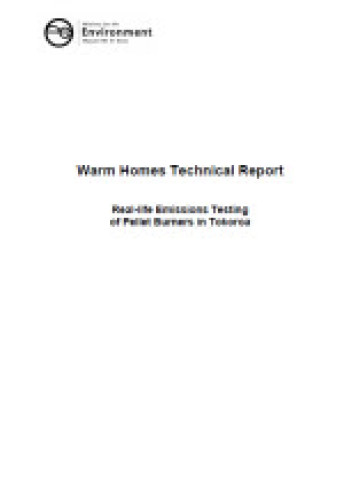 Cover of Warm homes technical report: Real-life emissions testing of pellet burners in Tokoroa
